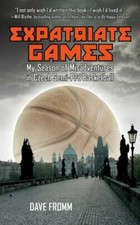 Expatriate Games: My Season of Misadventures in Czech Semi-Pro Basketball by Fr