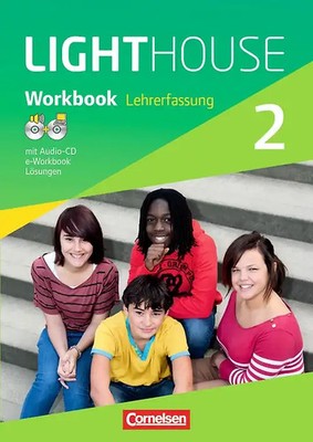 LIGHTHOUSE 2 Workbook - LEHRERFASSUNG mit Audio-CD, e-Workbook (CD) und Lösungen