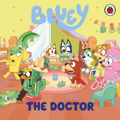 The Bluey: The Doctor: A hilarious board book for young readers by Bluey New=-