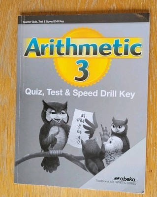 Abeka Arithmetic 3 Teacher Quiz, Test & Speed Drill Key