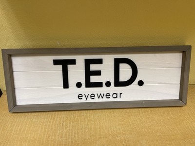 T.E.D. Eyewear  Wall Mounted Wooden Quote Sign, White/Gray/Black 25x9 in