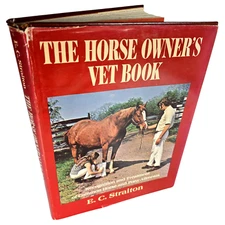 The Horse Owner's Vet Book E C Straiton HB Book 1973 Animal Husbandry Photos