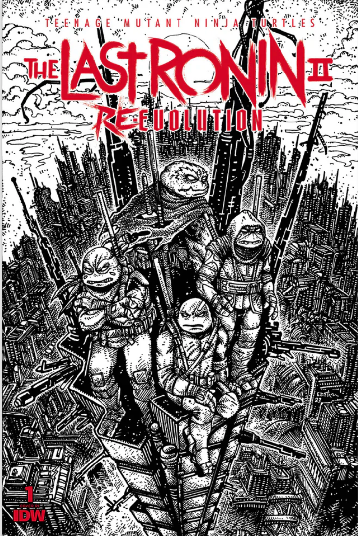 TMNT: The Last Ronin II - Re-Evolution #1 - Eastman B&W Variant (1