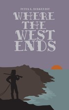 Where the West Ends by Peter L. Bergquist (English) Paperback Book