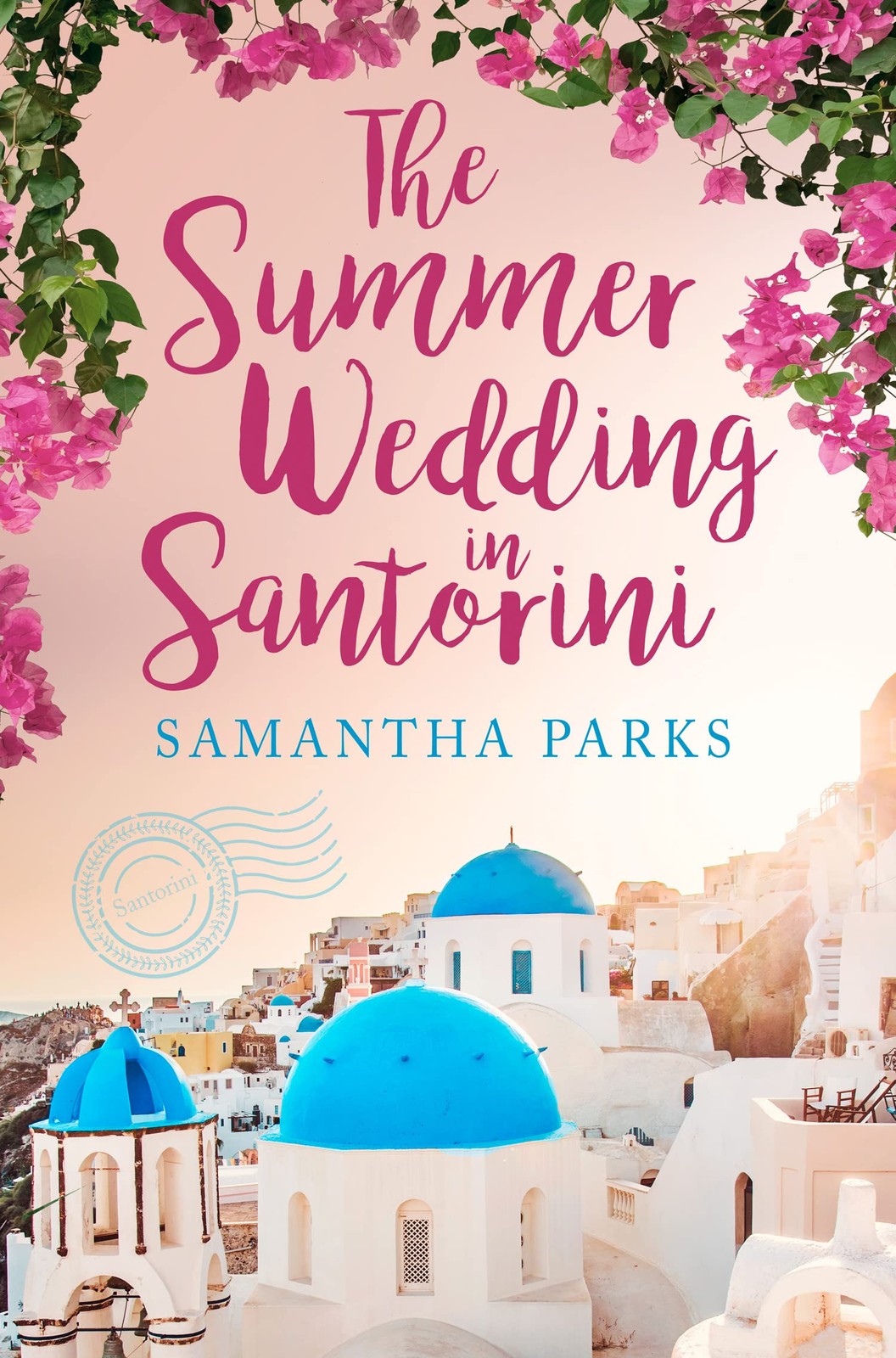 The Summer Wedding in Santorini by Samantha Parks 9780008418106 NEW - Image 7