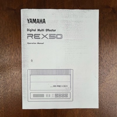 VINTAGE YAMAHA REX50 DIGITAL MULTI EFFECTOR OPERATION MANUAL 