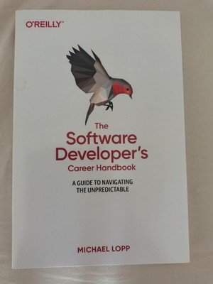 Software Developer's Career Handbook : A Guide to Navigating the Unpredictable