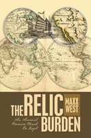 Maxx West | The Relic Burden | Taschenbuch | Englisch (2019) | iUniverse