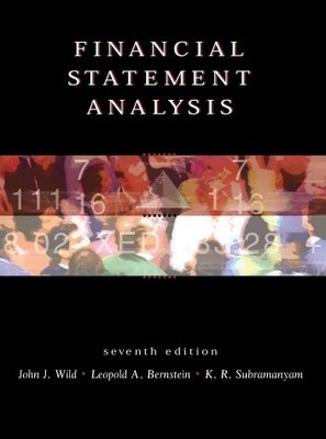 FINANCIAL STATEMENT ANALYSIS By John J. Wild & Leopold A. Bernstein - Hardcover