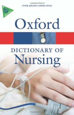 A Dictionary of Nursing (Oxford Paperback Reference) By Market H
