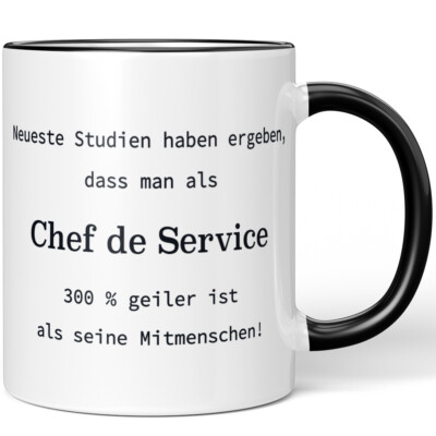 Neueste Studien haben ergeben, dass man als Chef de Service 300 % 10005732561
