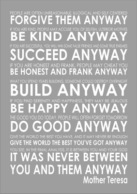 Mother Teresa Quotes Do Good Anyway Mother Teresa's Do It Anyway Inspiring Motivational Poem Quote Print Poster  A4 | Ebay