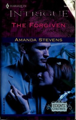 Forgiven (Eden's Children) (Harlequin Intrigue, No. 630) by Stevens, Amanda, Acc