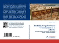 Susanne Steckel | Die Bedeutung Alternativer Tourismusformen In SüDafrika | Buch