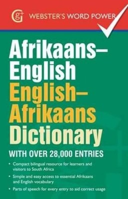 Afrikaans-English, English-Afrikaans Dictionary: With Over 28,000 Entries by Ale