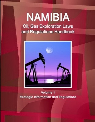 Inc Ibp Namibia Oil, Gas Exploration Laws and Regulation (Paperback) (UK IMPORT)