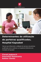 Determinantes Da UtilizaçãO De Parteiras Qualificadas, Hospital Kapsabet Bakker