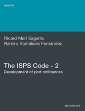 The Isps Code - 2. Development Of Port O by MarÍ  Sagarra, Ricar, Like New Us...