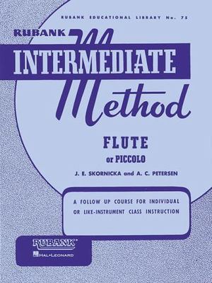 Rubank Intermediate Method: Flute or Piccolo (Rubank Educational Library, no. 75