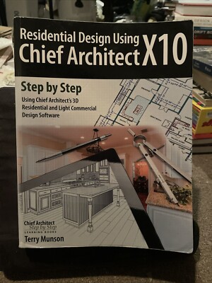 Residential Design using Chief Architect X10 Terry Munson