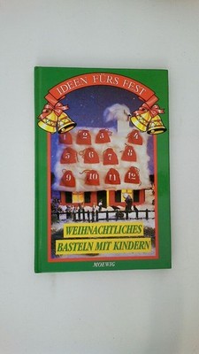 59899 Karola Kimmerle IDEEN FÜRS FEST. WEIHNACHTLICHES BASTELN MIT KINDERN HC