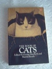 THE BOOK OF CATS - Ed. GEORGE MacBETH & MARTIN BOOTH - PENGUIN 1979
