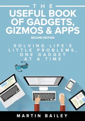 Bailey - Useful Book of Gadgets Gizmos  Apps  Solving Life's Lttle P - X555z