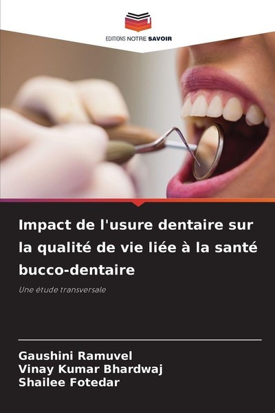 Impact De L'usure Dentaire Sur La Qualité De Vie LiéE à La Santé Bucco-Dentaire-image