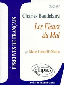 Etude sur Les Fleurs du mal, Charles Baudelaire von... | Buch | Zustand sehr gut