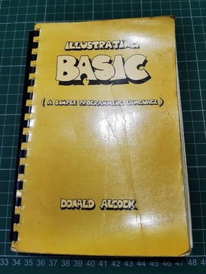 Illustrating BASIC A Simple Programming Language Spiral bound classic book. 1978