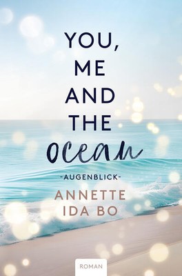 You, me and the Ocean | Annette Ida Bo | 2024 | deutsch