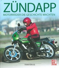 Rönicke: Zündapp, Motorräder die Geschichte machten Typen-Handbuch/Modelle/Moped