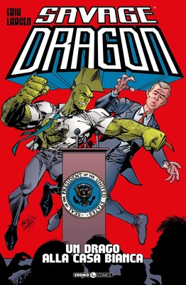 Savage Dragon Books #22 - Ein Drache im Weißen Haus