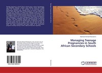 Managing Teenage Pregnancies In South African Secondary Schools Mashudu Richard