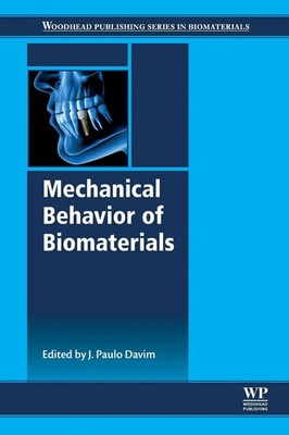 Mechanical Behavior of Biomaterials | J. Paulo Davim | Taschenbuch | Englisch