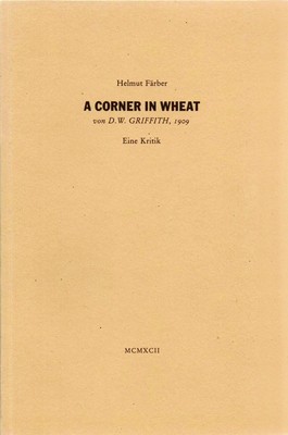 A Corner in Wheat von D. W. Griffith, 1909, Helmut Färber