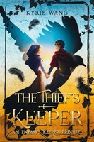 The Thief's Keeper A Heart-Warming Coming-Of-Age Medieval Adventure Kyrie Wang