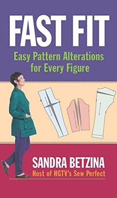 Fast Fit: Easy Pattern Alterations ..., Betzina, Sandra