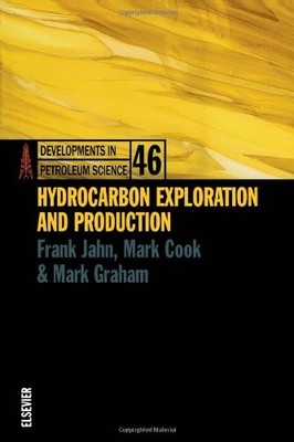 Kohlenwasserstoffexploration und -produktion (Band 46) (Entwicklungen in Erdöl Sc
