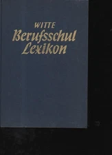 (a58898) Witte vocational school encyclopedia, Witte 1954, 1300 pages, pictures, Gebra