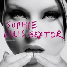 Get Over You von Sophie Ellis Bextor | CD | Zustand sehr gut