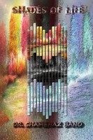 Shades OF Life Shamenaz Bano Taschenbuch Kartoniert / Broschiert Englisch 2017