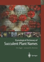 Etymological Dictionary Of Succulent Plant Names | Urs Eggli (U. A.) | Buch