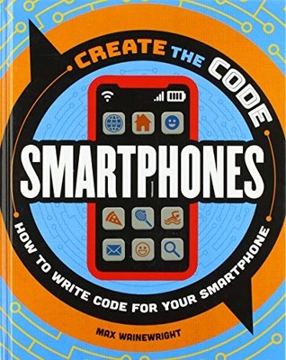 Smartphones (Create the Code)