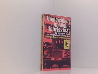 Ungleichheit im Wohlfahrtsstaat Der Alva-Myrdal-Report d. schwed. Sozialdemokrat