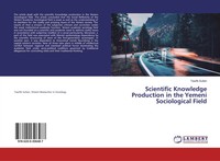 Tawfik Sultan | Scientific Knowledge Production In The Yemeni Sociological Field