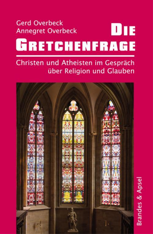 Thumbnail - Overbeck Gerd. Die Gretchenfrage. Taschenbuch