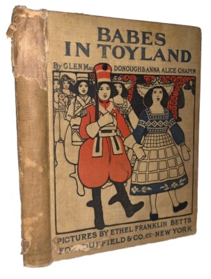 1904, 1st BABES IN TOYLAND, MACDONOUGH & CHAPIN, ILLUTRATED ETHEL