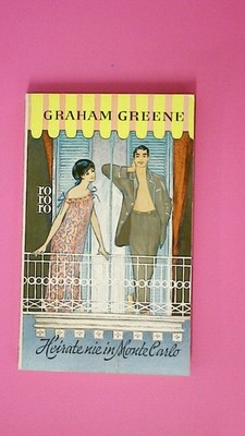 176599 GREENE Graham und Ernst Laue HEIRATE NIE IN MONTE CARLO. ROMAN