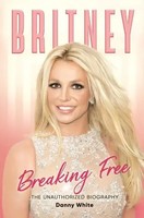 Britney | The Unauthorized Biography | Danny White | Englisch | Taschenbuch